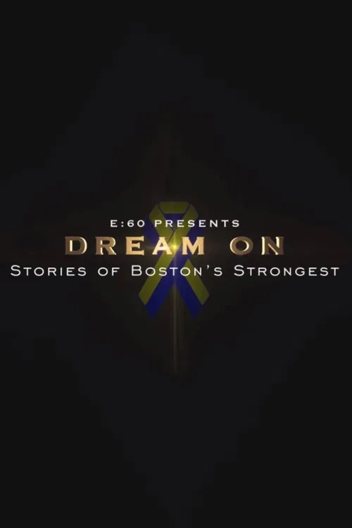 E:60 - Dream On: Stories of Boston's Strongest