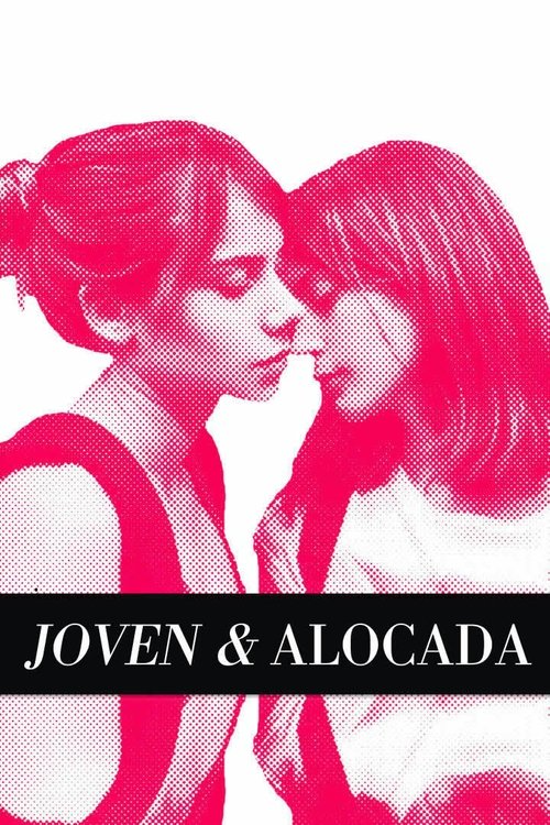 Joven y alocada