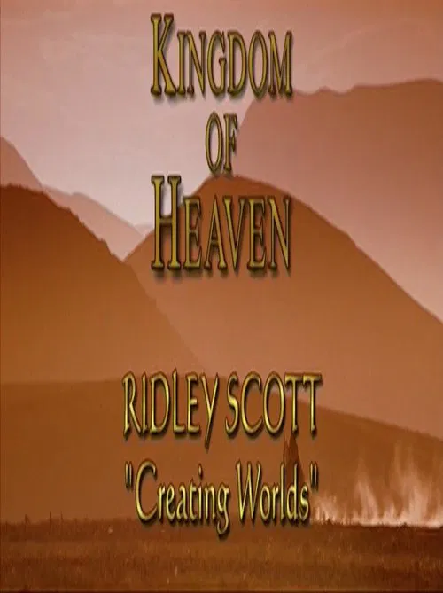 Kingdom of Heaven Ridley Scott Creating Worlds