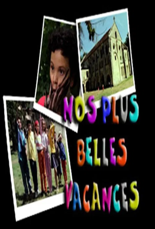 Nos plus belles vacances